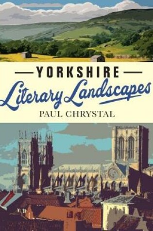 Cover of Yorkshire Literary Landscapes