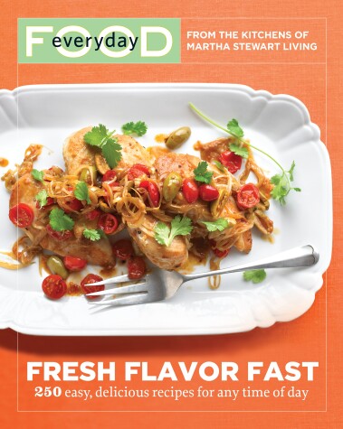 Book cover for Everyday Food: Fresh Flavor Fast