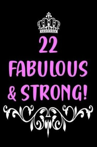 Cover of 22 Fabulous & Strong