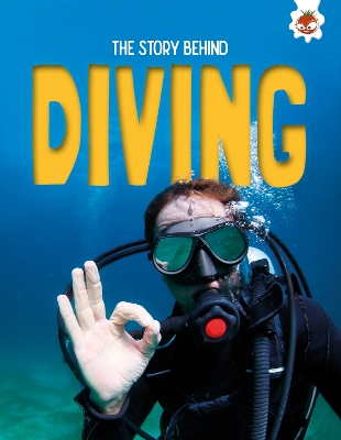 Book cover for The Story Behind: Diving