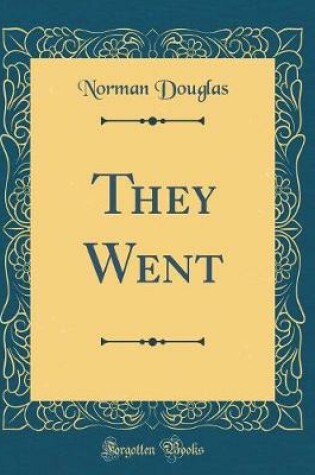 Cover of They Went (Classic Reprint)