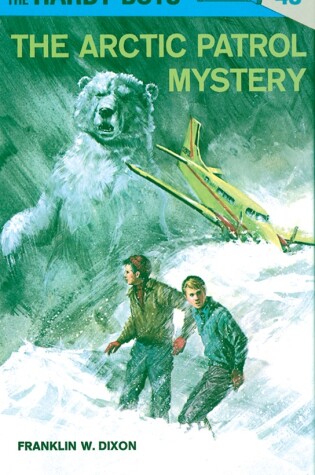 Cover of Hardy Boys 48: the Arctic Patrol Mystery