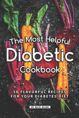 Book cover for The Most Helpful Diabetic Cookbook
