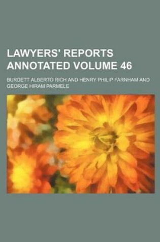 Cover of Lawyers' Reports Annotated Volume 46