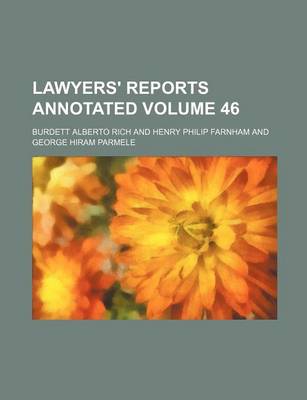 Book cover for Lawyers' Reports Annotated Volume 46