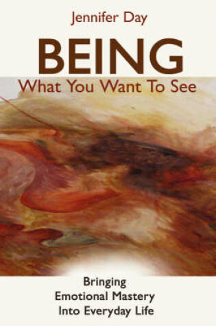 Cover of Being What You Want to See