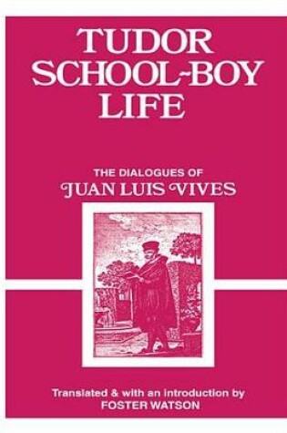 Cover of Tudor School Boy Life