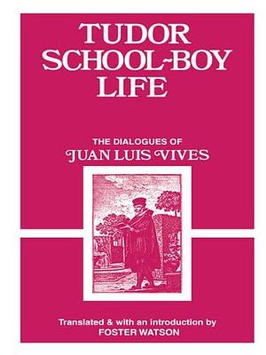 Book cover for Tudor School Boy Life