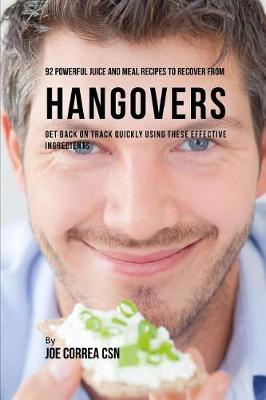Book cover for 92 Powerful Juice and Meal Recipes to Recover from Hangovers