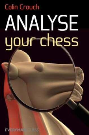 Cover of Analyse Your Chess