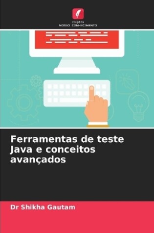 Cover of Ferramentas de teste Java e conceitos avançados