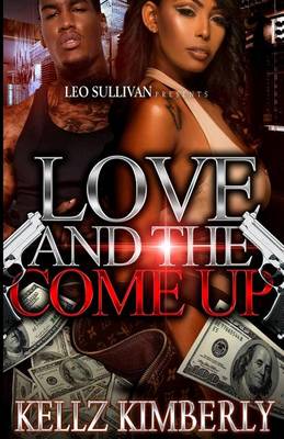 Cover of Love & The Come Up