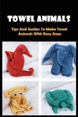 Book cover for Towel Animals