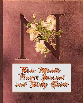 Book cover for N Three Month Prayer Journal and Study Guide