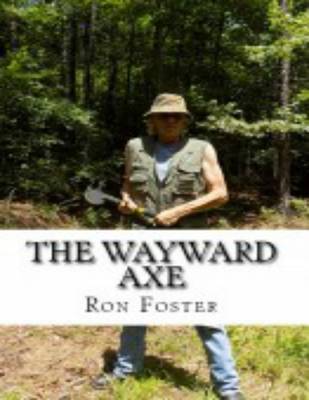 Book cover for The Wayward Axe