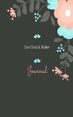 Book cover for Dot Grid & Bullet Journal