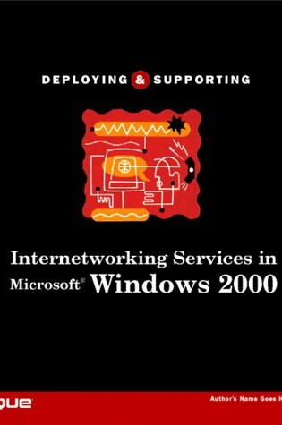 Cover of Deploying and Supporting Internetworking Services in Windows 2000