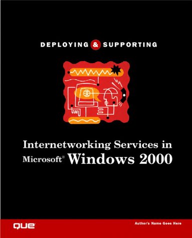 Book cover for Deploying and Supporting Internetworking Services in Windows 2000