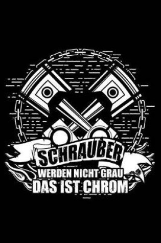 Cover of Schrauber Werden Nicht Alt