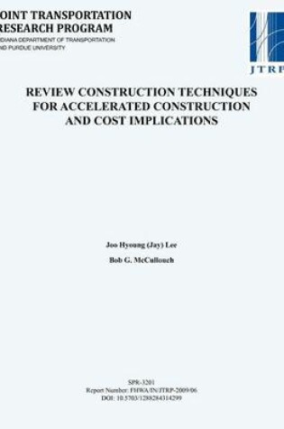 Cover of Review Construction Techniques for Accelerated Construction and Cost Implications