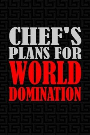 Cover of Chef's Plans for World Domination