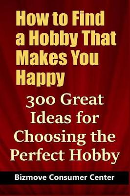 Book cover for How to Find a Hobby That Makes You Happy