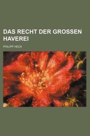 Cover of Das Recht Der Grossen Haverei