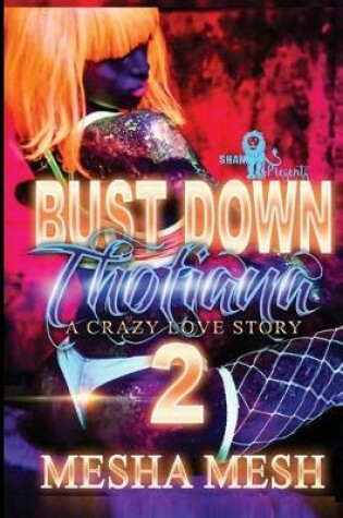Cover of Bust Down Thotiana 2