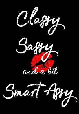 Book cover for Classy Sassy and A Bit Smart Assy