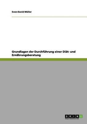 Book cover for Grundlagen Der Durchf Hrung Einer Di T- Und Ern Hrungsberatung