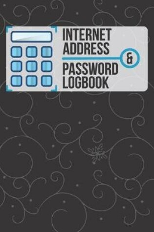 Cover of Internet Address & Password Logbook