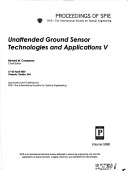 Cover of Unattended Ground Sensor Technologies and Applications V