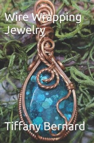 Cover of Wire Wrapping Jewelry