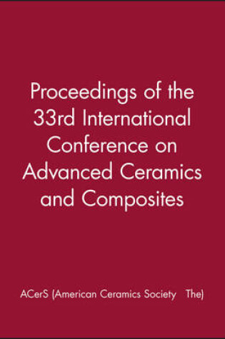 Cover of Proceedings of the 33rd International Conference on Advanced Ceramics and Composites