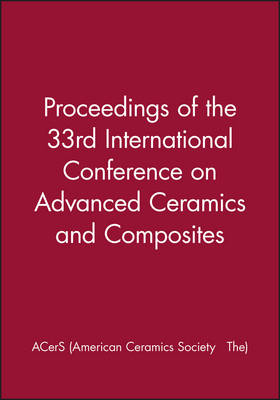 Book cover for Proceedings of the 33rd International Conference on Advanced Ceramics and Composites