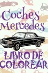 Book cover for &#9996; Coches Mercedes &#9998; Libro de Colorear Carros Colorear Niños 7 Años &#9997; Libro de Colorear Infantil