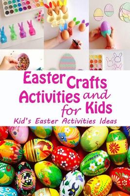 Book cover for Easter Crafts and Activities for Kids