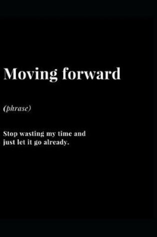 Cover of Moving Forward