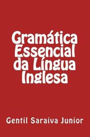 Cover of Gramatica Essencial da Lingua Inglesa