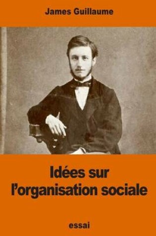 Cover of Idées sur l'organisation sociale