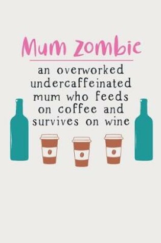 Cover of Mum Zombie