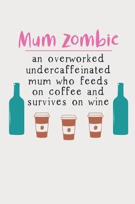 Book cover for Mum Zombie