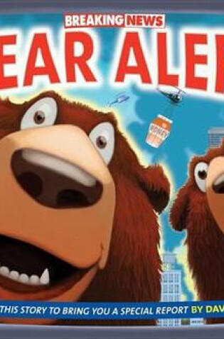 Cover of Breaking News: Bear Alert