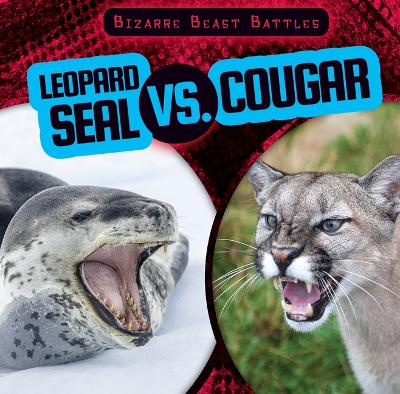Cover of Leopard Seal vs. Cougar