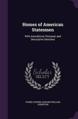 Cover of Homes of American Statesmen