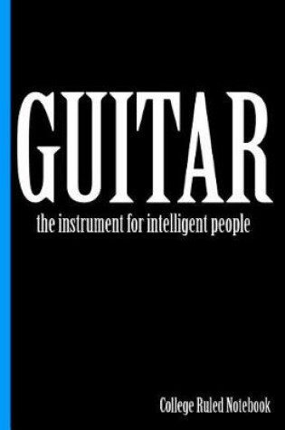 Cover of Guitar, the Instrument for Intelligent People