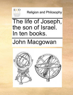 Book cover for The Life of Joseph, the Son of Israel. in Ten Books.