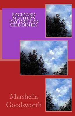 Book cover for Backyard Mother's Day Grilled Side Dishes