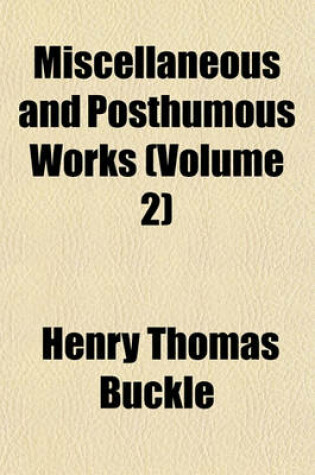 Cover of Miscellaneous and Posthumous Works (Volume 2)