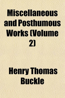 Book cover for Miscellaneous and Posthumous Works (Volume 2)